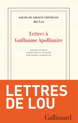 Lettres à Guillaume Apollinaire