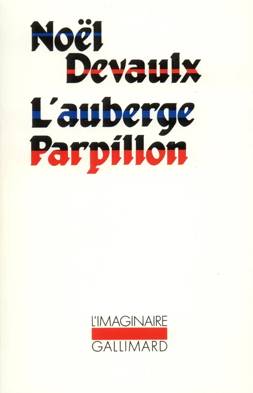 L'auberge Parpillon - Noël Devaulx - Editions Gallimard