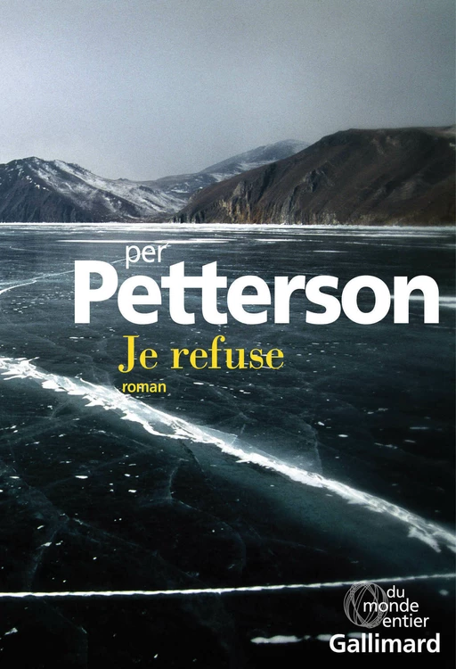 Je refuse - Per Petterson - Editions Gallimard