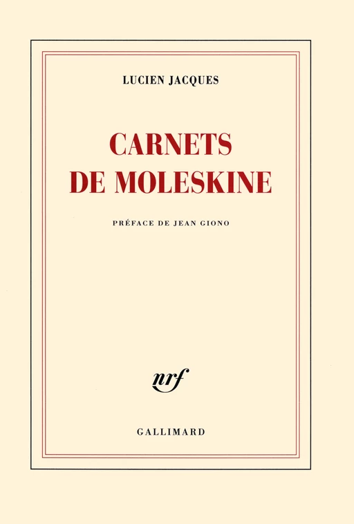 Carnets de Moleskine - Lucien Jacques - Editions Gallimard