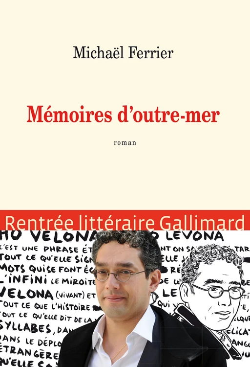 Mémoires d'outre-mer - Michaël Ferrier - Editions Gallimard