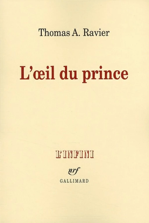 L'œil du prince - Thomas A. Ravier - Editions Gallimard