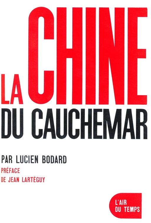 La Chine du cauchemar - Lucien Bodard - Editions Gallimard