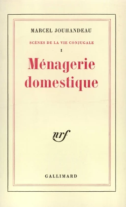 Scènes de la vie conjugale (Tome 1) - Ménagerie domestique