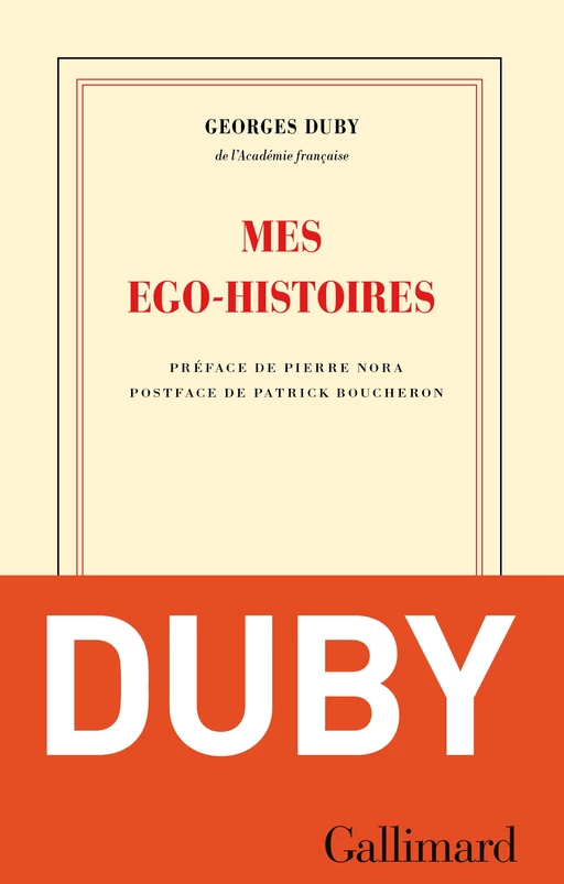 Mes ego-histoires - Georges Duby - Editions Gallimard