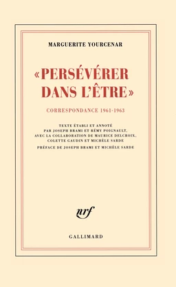 "Persévérer dans l'être". Correspondance 1961-1963