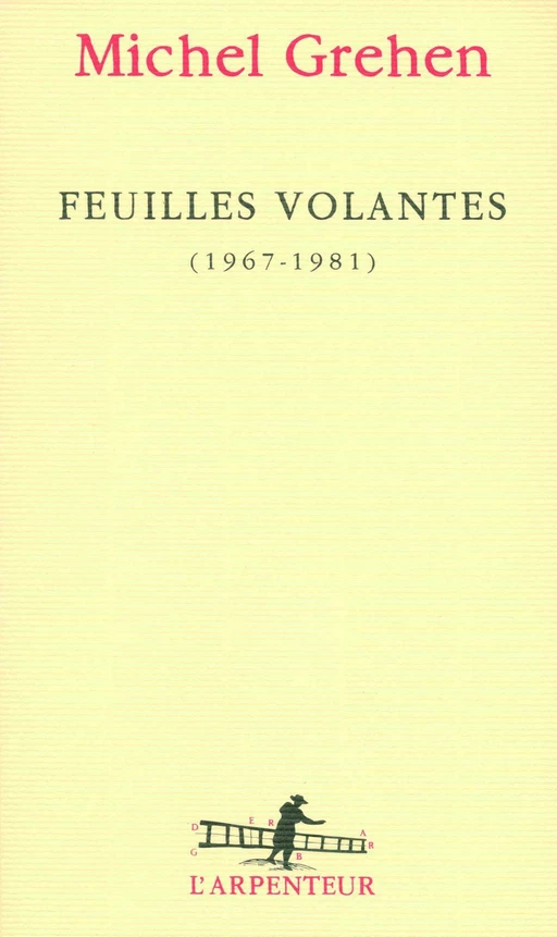 Feuilles volantes - Michel Grehen - Editions Gallimard