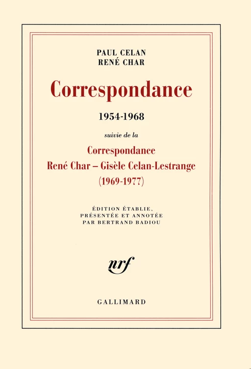 Correspondance (1954-1968). Suivi de la Correspondance René Char - Gisèle Celan Lestrange - René Char, Paul Celan - Editions Gallimard