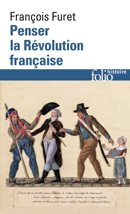 Penser la Révolution française - François Furet - Editions Gallimard