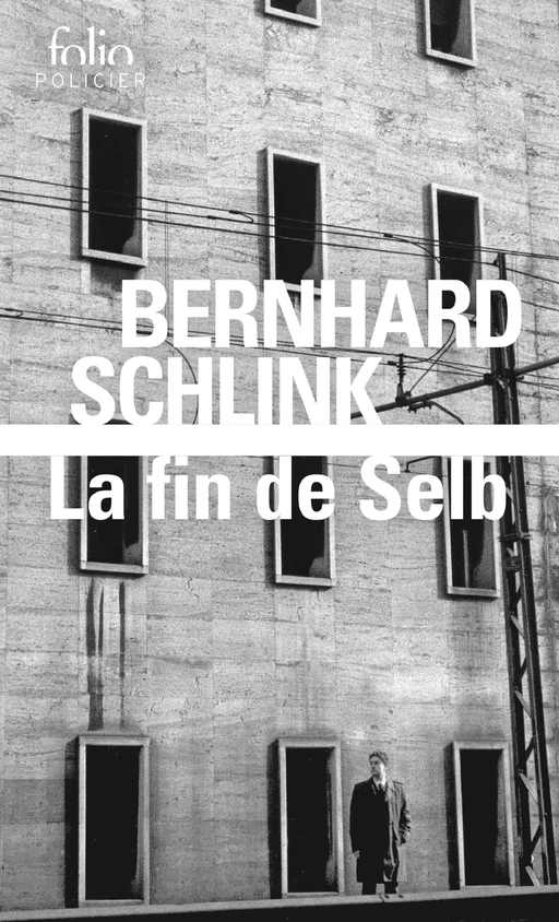 La fin de Selb. Une enquête du privé Gerhard Selb - Bernhard Schlink - Editions Gallimard