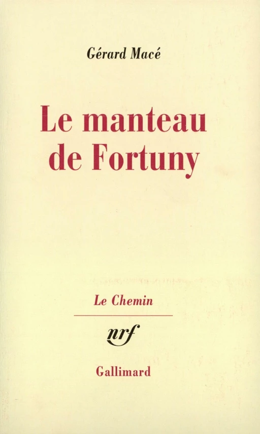 Le manteau de Fortuny - Gérard Macé - Editions Gallimard