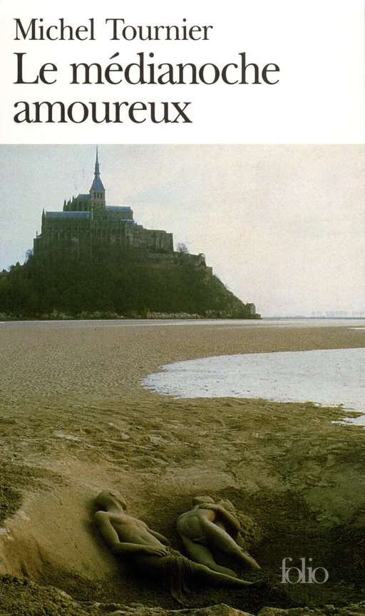 Le Médianoche amoureux - Michel Tournier - Editions Gallimard