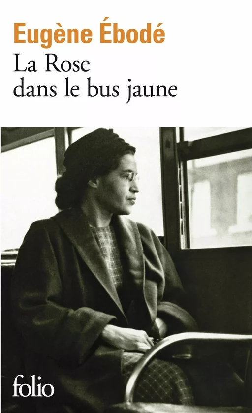 La Rose dans le bus jaune - Eugène Ébodé - Editions Gallimard