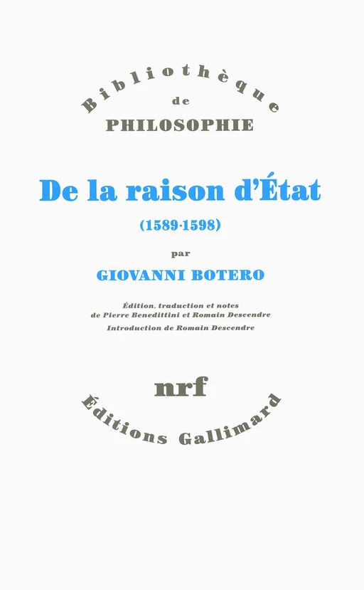 De la raison d'État (1589-1598) - Giovanni Botero - Editions Gallimard