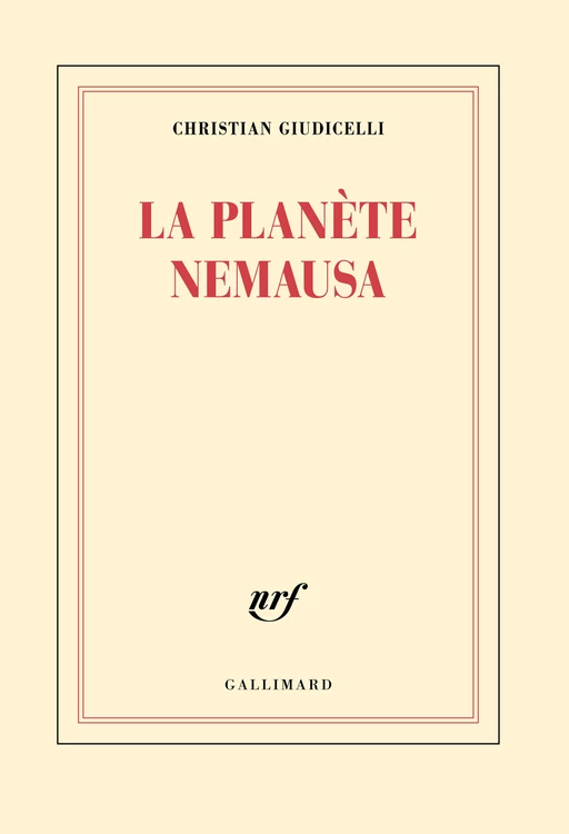 La planète Nemausa - Christian Giudicelli - Editions Gallimard