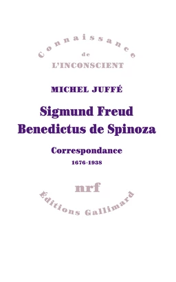 Sigmund Freud – Benedictus de Spinoza. Correspondance 1676-1938