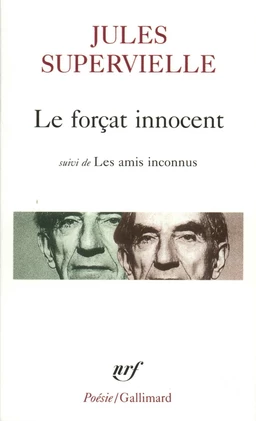 Le forçat innocent / Les amis inconnus