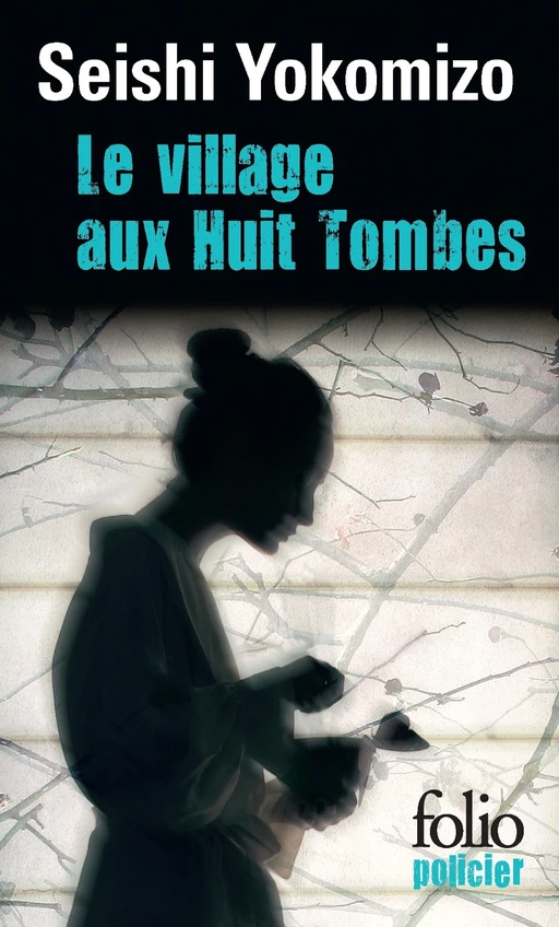 Le village aux Huit Tombes - Seishi Yokomizo - Editions Gallimard