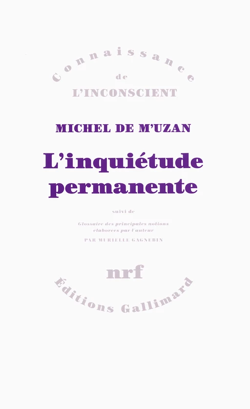 L’inquiétude permanente - Michel de M'Uzan - Editions Gallimard