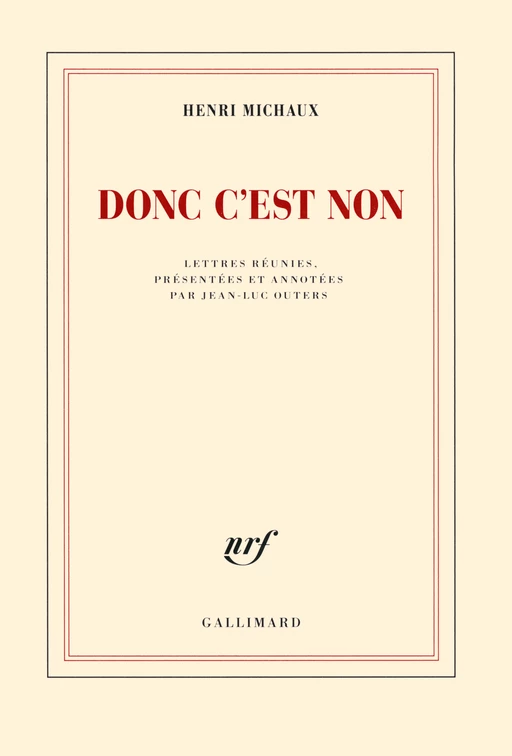 Donc c'est non - Henri Michaux - Editions Gallimard