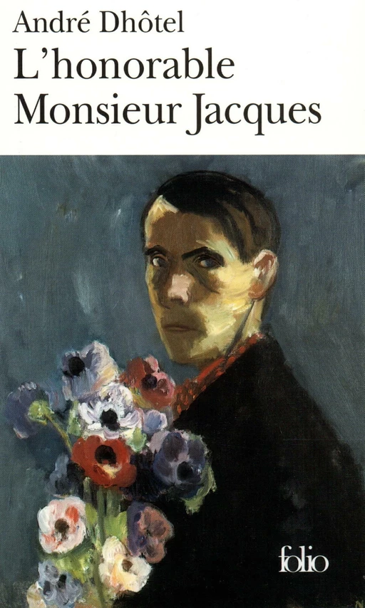 L'honorable Monsieur Jacques - André Dhôtel - Editions Gallimard