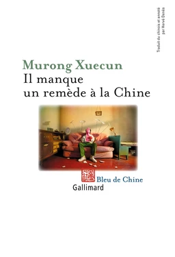 Il manque un remède à la Chine