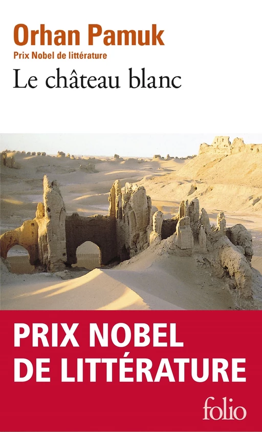 Le château blanc - Orhan Pamuk - Editions Gallimard