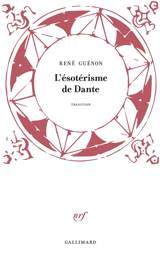 L'ésotérisme de Dante - Réné Guénon - Editions Gallimard