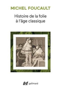 Histoire de la folie à l'âge classique