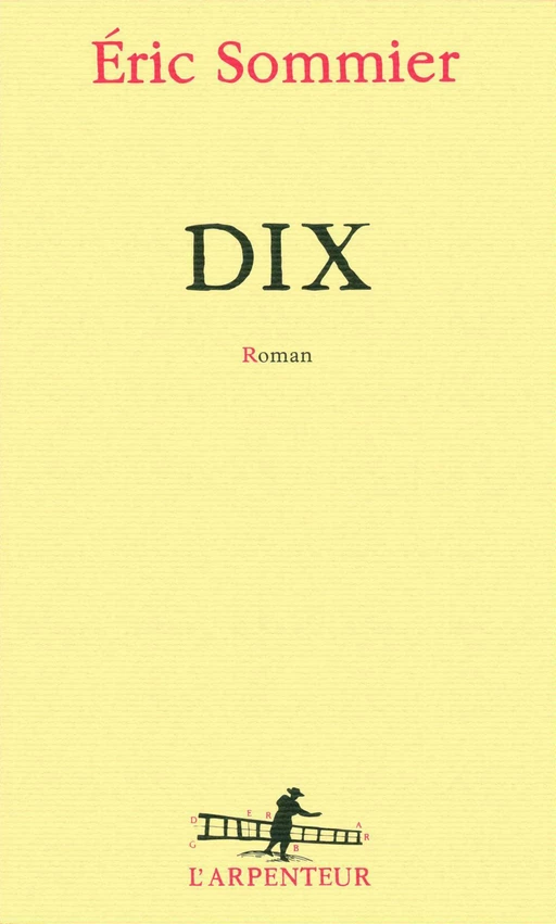 Dix - Eric Sommier - Editions Gallimard