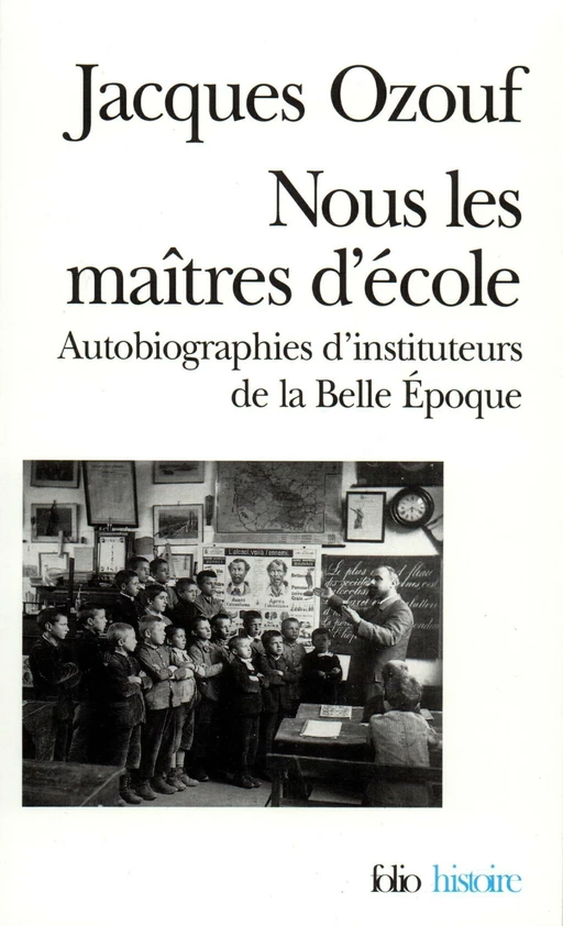 Nous les maîtres d'école - Jacques Ozouf - Editions Gallimard