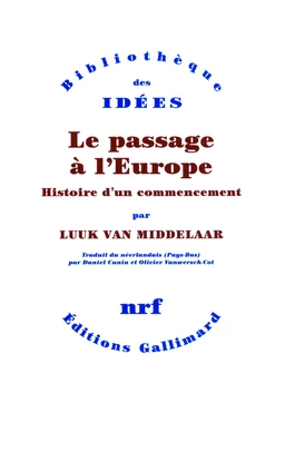 Le passage à l'Europe. Histoire d'un commencement