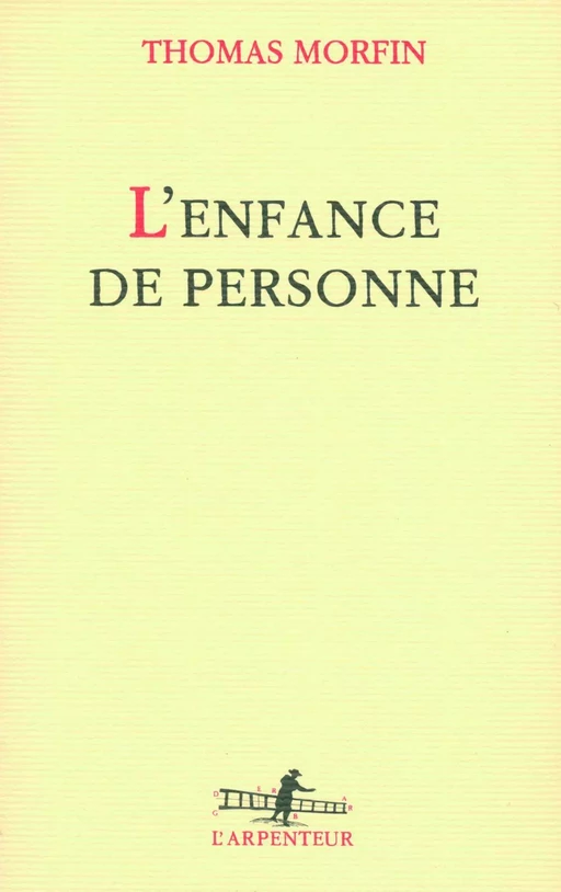 L'enfance de personne - Thomas Morfin - Editions Gallimard