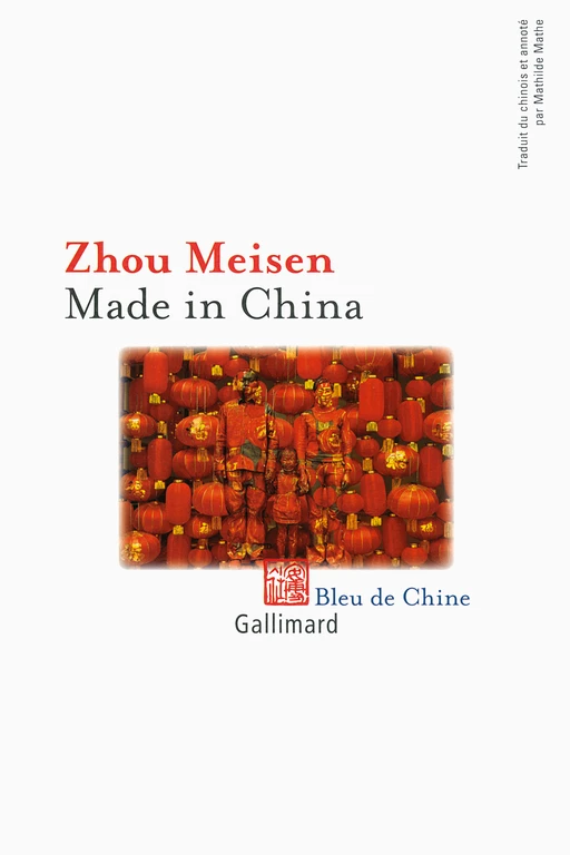 Made in China - Meisen Zhou Meisen - Editions Gallimard