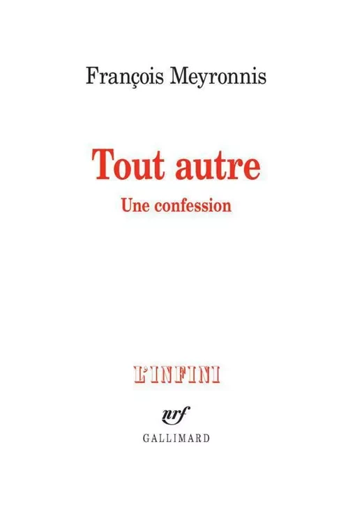 Tout autre - François Meyronnis - Editions Gallimard