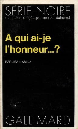 À qui ai-je l'honneur...?