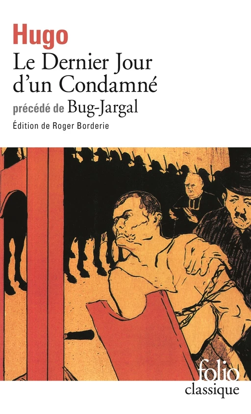 Le Dernier Jour d'un Condamné / Bug-Jargal (édition enrichie) - Victor Hugo - Editions Gallimard