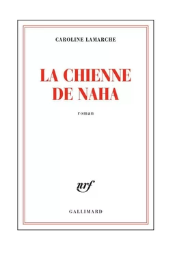 La Chienne de Naha