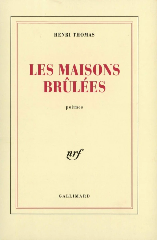 Les maisons brûlées - Henri Thomas - Editions Gallimard