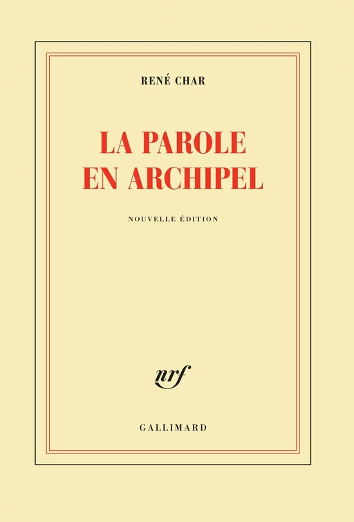 La Parole en archipel - René Char - Editions Gallimard