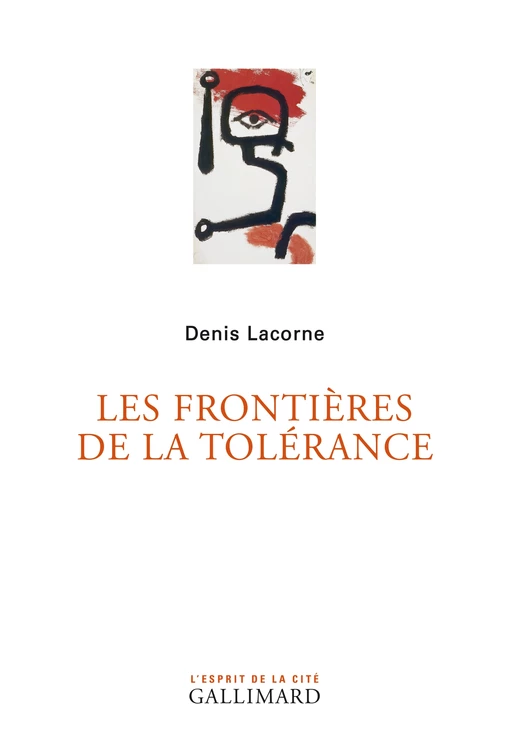 Les frontières de la tolérance - Denis Lacorne - Editions Gallimard