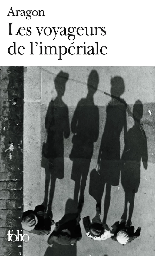 Les voyageurs de l'impériale - Louis ARAGON - Editions Gallimard