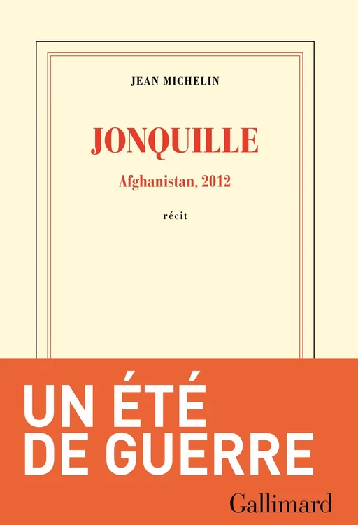 Jonquille. Afghanistan, 2012 - Jean Michelin - Editions Gallimard