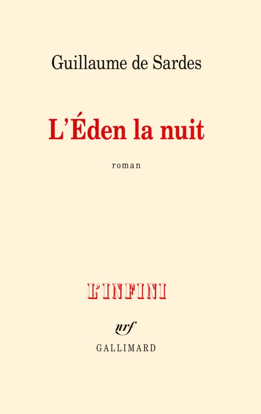 L'Éden la nuit - Guillaume de Sardes - Editions Gallimard