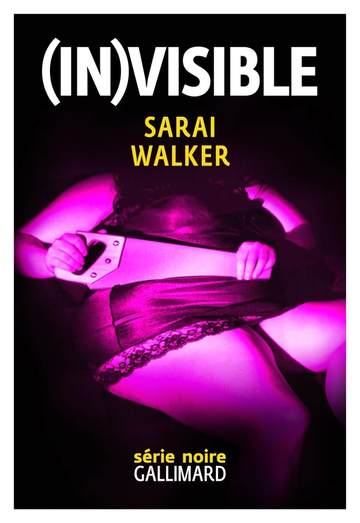 (In)visible - Sarai Walker - Editions Gallimard