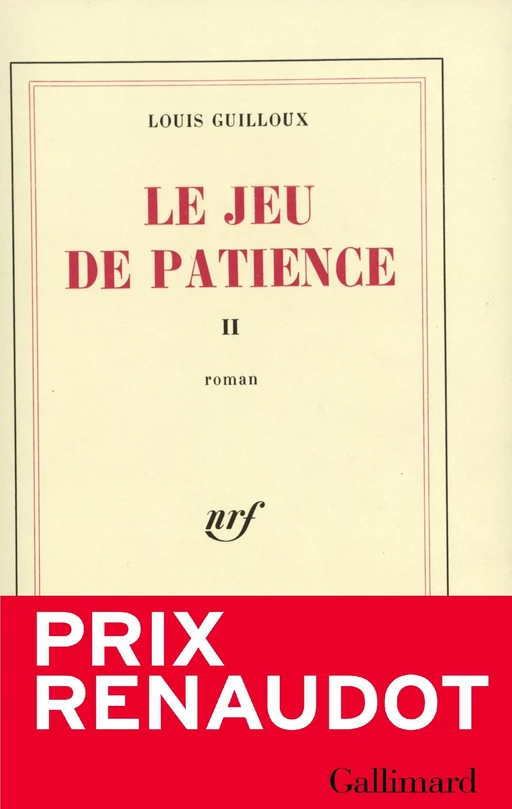 Le Jeu de patience (Tome 2) - Louis Guilloux - Editions Gallimard