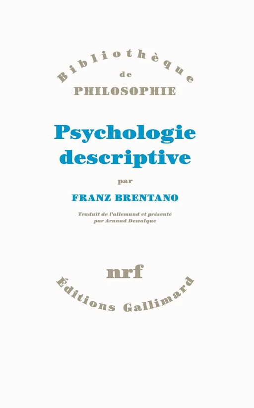 Psychologie descriptive - Franz Brentano - Editions Gallimard