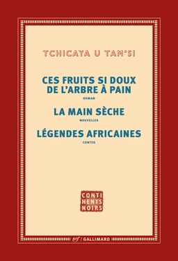 Ces fruits si doux de l'arbre à pain – La main sèche – Légendes africaines