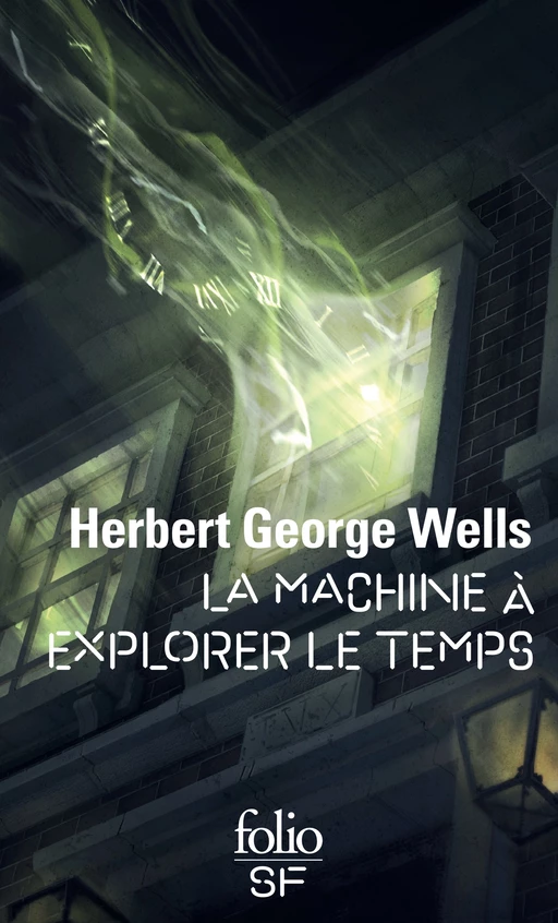 La Machine à explorer le Temps - H. G. Wells - Editions Gallimard