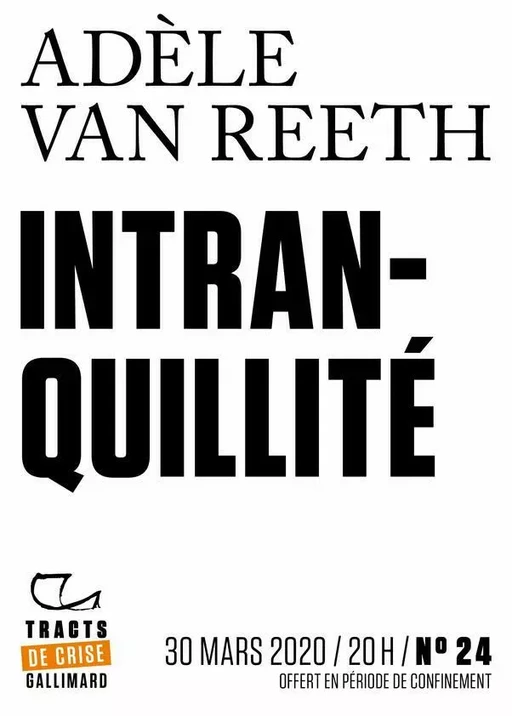 Tracts de Crise (N°24) - Intranquillité - Adèle van Reeth - Editions Gallimard